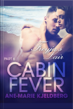 Cabin Fever 6: Freyja S Lair