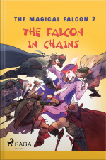 The Magical Falcon 2 - The Falcon In Chains