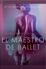 El Maestro De Ballet - Relato Erótico
