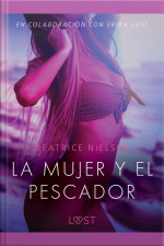 La Mujer Y El Pescador - Relato Erótico