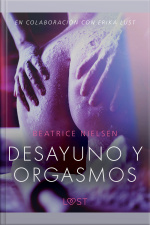 Desayuno Y Orgasmos - Relato Erótico