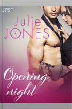 Opening Night - Erotic Short Story