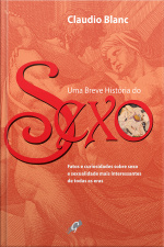 Uma Breve História Do Sexo