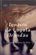 Melhores Contos Ignácio de Loyola Brandão