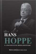 Hans Hoppe e a insustentável defesa do Estado