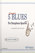 5 Easy Blues For Alto Saxophone Quartet (alto 1): For Beginners