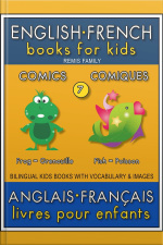 7 - Comics | Comiques - English French Books For Kids (anglais Français Livres Pour Enfants): Bilingual Book To Learn French To English Words (livre Bilingue Pour Apprendre Anglais De Base)