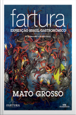 Fartura: Expedição Mato Grosso