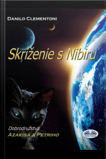Skríženie S Nibiru: Dobrodružstvá Azakisa A Petriho