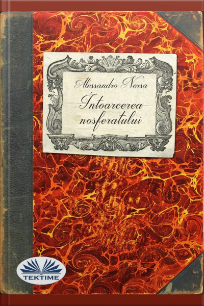 Întoarcerea Nosferatului : Călătorie În Regatul Vampirilor