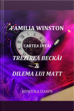 Familia Winston Cartea Întâi Trezirea Beckăi  Dilema Lui Matt