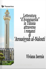 Letteratura “d’avanguardia” In Tunisia Attraverso I Romanzi Di ‘arousiyyah Al-nalout