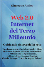 Web 2.0 Internet Del Terzo Millennio : Guida Alle Risorse Della Rete