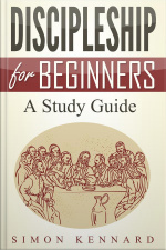 Discipleship For Beginners A Study Guide