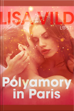 Polyamory In Paris - Erotic Short Story