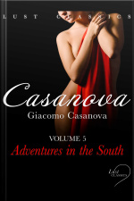 Lust Classics: Casanova Volume 4 - Adventures In The South