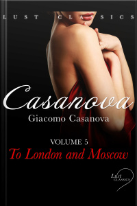Lust Classics: Casanova Volume 5 - To London And Moscow
