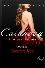 Lust Classics: Casanova Volume 1 - Venetian Years