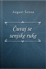 Čuvaj Se Senjske Ruke