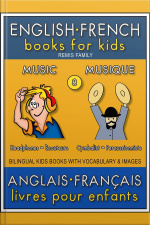 8 - Music | Musique - English French Books For Kids (anglais Français Livres Pour Enfants): Bilingual Book To Learn French To English Words (livre Bilingue Pour Apprendre Anglais De Base)