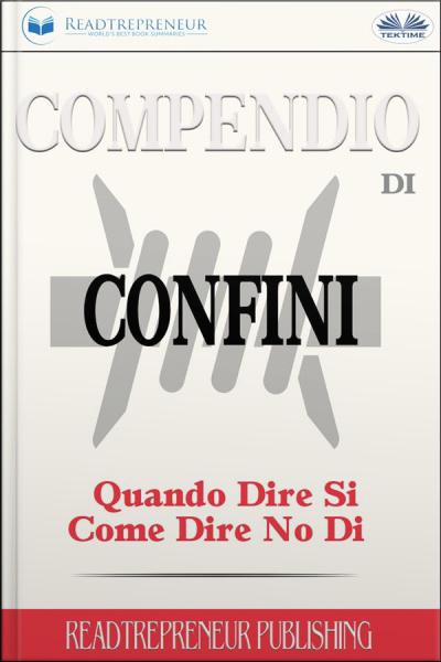 Compendio Di Confini: Quando Dire Si, Come Dire No Di