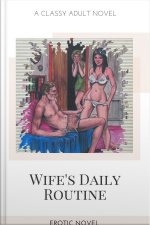 Wifes Daily Routine: Erotic Novel