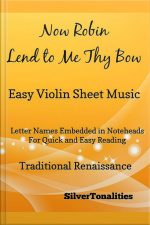 Now Robin Lend To Me Thy Bow Easy Violin Sheet Music