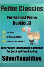 Petite Classics For Easiest Piano Booklet J3