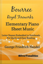 Bourree The Royal Fireworks For Elementary Piano
