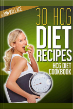 30 Hcg Diet Recipes Cookbook