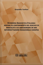Economia Saggistica Italiana: Sistemi Di Contenimento Del Rischio Di Anacoluti E Di Anacronismi In Una Riformattazione Redazionale Europea