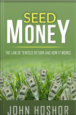 Seed Money - The Law Of Tenfold Return And How It Works