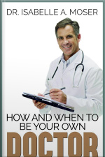 How And When To Be Your Own Doctor