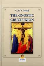 The Gnostic Crucifixion