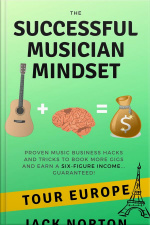 Tour Europe: The Successful Musician Mindset