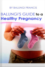 Balungis Guide To A Healthy Pregnancy