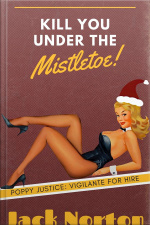 Kill You Under The Mistletoe