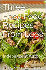 Three Easy Food Recipes From Laos: Independent Author