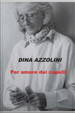 Per Amore Dei Capelli