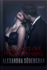 La Caída Del Primer Ministro - Relato Erótico
