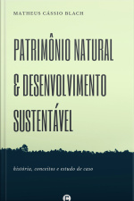Patrimônio Natural E Desenvolvimento Sustentável
