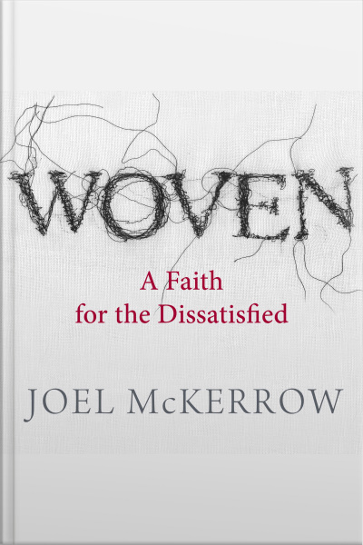 Woven: A Faith For The Dissatisfied