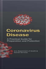 Coronavirus Disease: A Practical Guide For Preparation And Protection