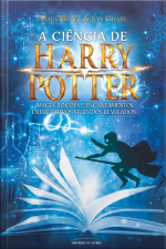 A ciência de Harry Potter