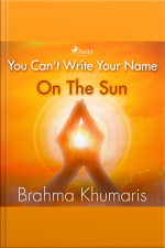 You Cant Write Your Name On The Sun
