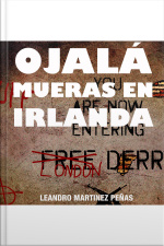 Ojala Mueras En Irlanda