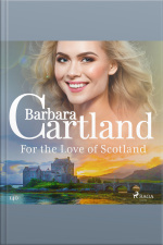 For The Love Of Scotland (barbara Cartlands Pink Collection 140)