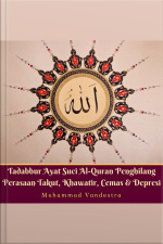 Tadabbur Ayat Suci Al-quran Penghilang Perasaan Takut, Khawatir, Cemas  Depresi