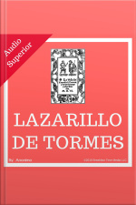 La Vida De Lazarillo De Tormes (completo)