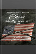 Jacob: The Monroe Legacy Begins (the Monroe Family Series) (volume 1)